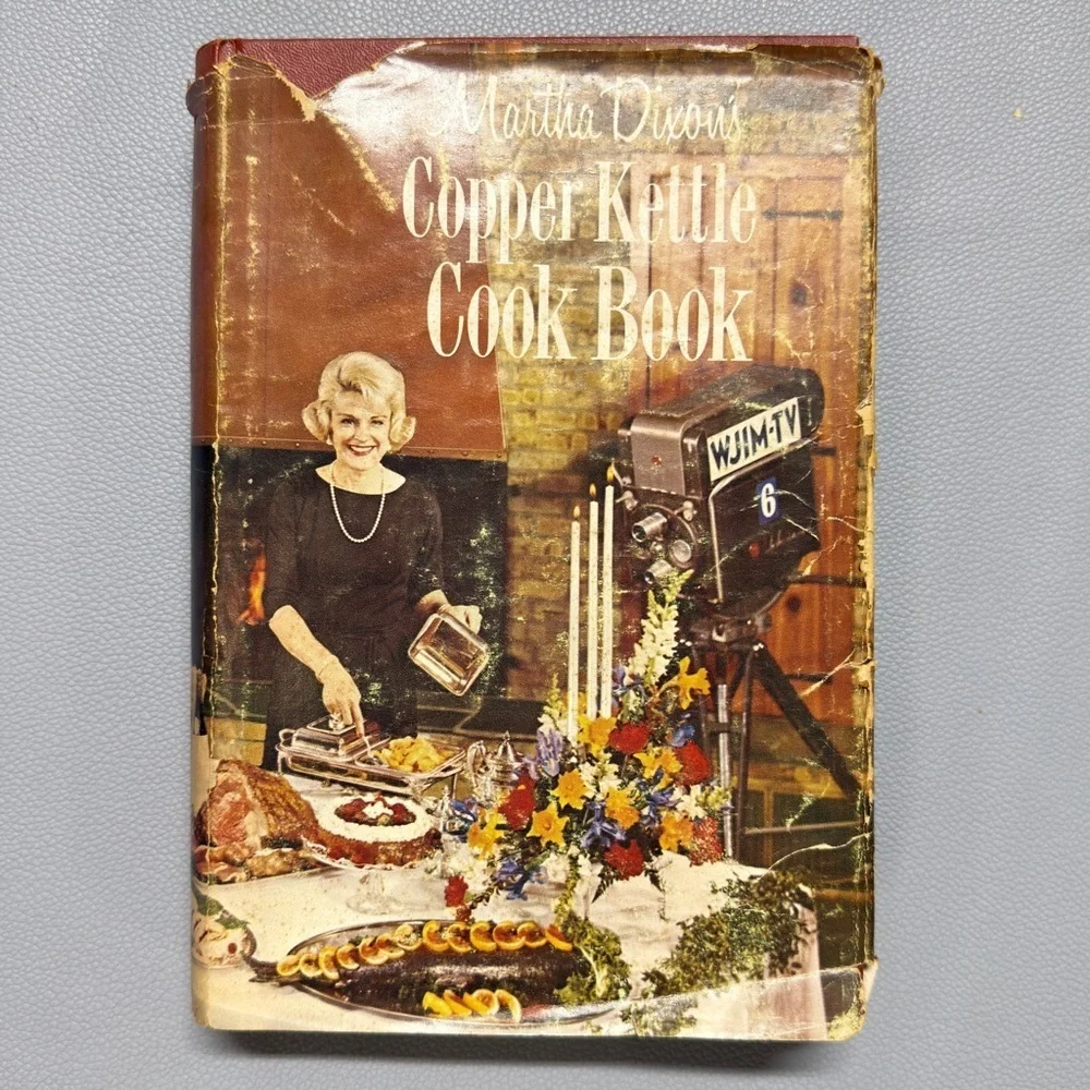 Martha Dixon Copper Kettle Cookbook